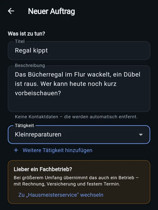 Die App: Formular „Neuer Auftrag“ mit Titel „Regal kippt“, Beschreibung und Tätigkeit „Kleinreparaturen“